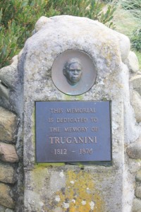 A memorial to Truganini who was born in 1812 on Bruny Island. She was a daughter of Mangana, Chief of the Bruny Island people. Her name was the word her tribe used to describe the grey saltbush Atriplex cinerea. Before she was 18, her mother had been killed by whalers, her first fiance had died while saving her from abduction, and in 1828, her two sisters, Lowhenunhue and Maggerleede, had been abducted and taken to Kangaroo Island, off South Australia and sold as slaves.